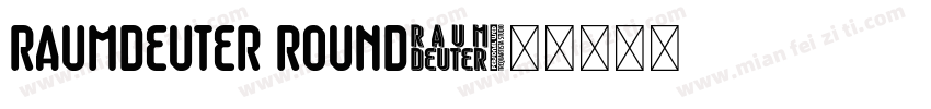 Raumdeuter Round字体转换